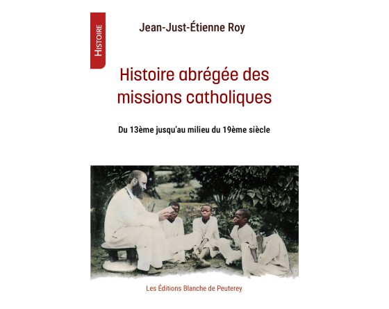 Histoire abrégée des missions catholiques