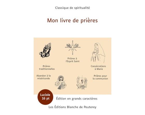 Mon livre de prières (grands caractères)