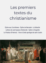 Premiers écrits chrétiens : aux origines du christianisme